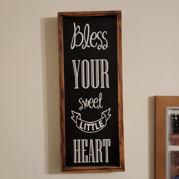 Other - Bless your sweet little heart sign